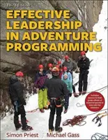 Effektive Führung in der Abenteuerprogrammierung mit Praxishandbuch - Effective Leadership in Adventure Programming with Field Handbook
