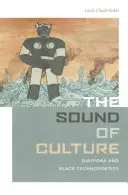Der Klang der Kultur: Diaspora und schwarze Technopoetik - The Sound of Culture: Diaspora and Black Technopoetics