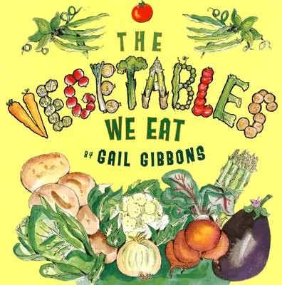 Das Gemüse, das wir essen - The Vegetables We Eat