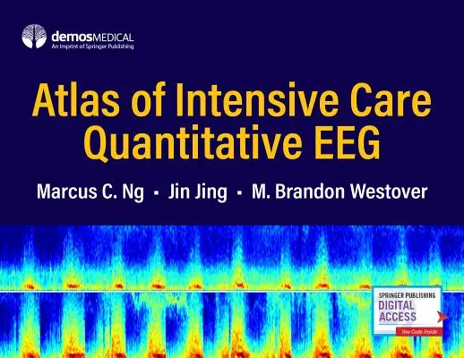 Atlas der quantitativen EEG-Intensivpflege - Atlas of Intensive Care Quantitative Eeg