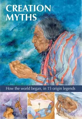 Schöpfungsmythen: Wie die Welt entstand, in 15 Ursprungslegenden - Creation Myths: How the World Began, in 15 Origin Legends