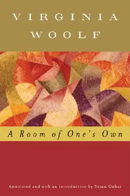 A Room of One's Own (Mit Anmerkungen) - A Room of One's Own (Annotated)