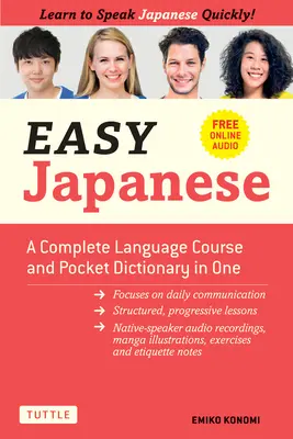 Einfaches Japanisch: Ein kompletter Sprachkurs und ein Taschenwörterbuch in einem (kostenloses Online-Audio) - Easy Japanese: A Complete Language Course and Pocket Dictionary in One (Free Online Audio)