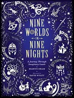 Neun Welten in neun Nächten: Eine Reise durch imaginäre Länder - Nine Worlds in Nine Nights: A Journey Through Imaginary Lands