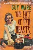 Das Fett der gefütterten Bestien - Fat of Fed Beasts