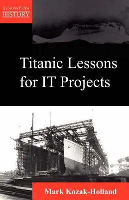 Titanic-Lektionen für IT-Projekte - Titanic Lessons for It Projects