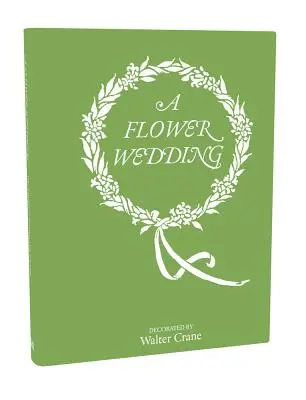 Eine Blumenhochzeit - A Flower Wedding