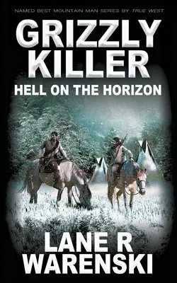 Grizzlykiller: Die Hölle am Horizont - Grizzly Killer: Hell On The Horizon