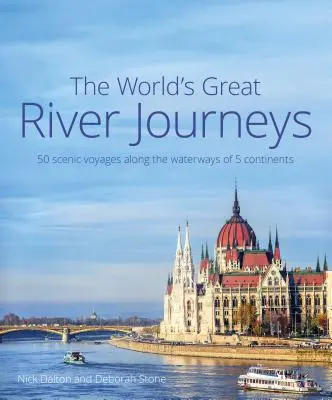 Die großen Flussreisen der Welt - The World's Great River Journeys