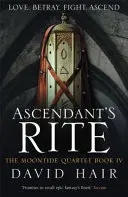 Der Ritus des Aufsteigers - Das Moontide-Quartett Buch 4 - Ascendant's Rite - The Moontide Quartet Book 4