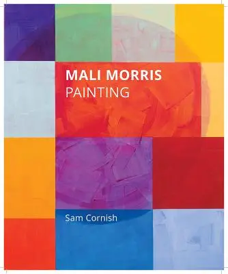 Mali Morris: Malerei - Mali Morris: Painting