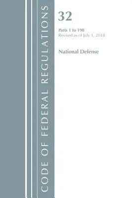 Code of Federal Regulations, Title 32 National Defense 1-190, überarbeitet am 1. Juli 2018 (Office Of The Federal Register (U.S.)) - Code of Federal Regulations, Title 32 National Defense 1-190, Revised as of July 1, 2018 (Office Of The Federal Register (U.S.))