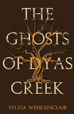 Die Geister von Dyas Creek - The Ghosts of Dyas Creek