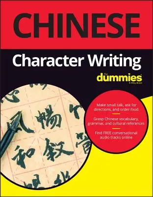 Chinesische Schriftzeichen schreiben für Dummies - Chinese Character Writing for Dummies