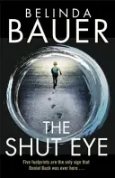 Shut Eye - Von der Sunday Times-Bestsellerautorin von Snap - Shut Eye - From the Sunday Times bestselling author of Snap