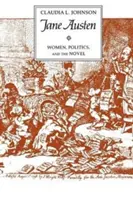 Jane Austen: Frauen, Politik und der Roman - Jane Austen: Women, Politics, and the Novel