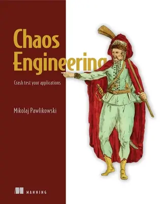 Chaos Engineering: Standortzuverlässigkeit durch kontrollierte Unterbrechung - Chaos Engineering: Site Reliability Through Controlled Disruption