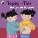 Topsy und Tim: Zum Arzt gehen - Topsy and Tim: Go to the Doctor