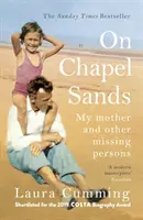 On Chapel Sands - Meine Mutter und andere verschwundene Personen - On Chapel Sands - My mother and other missing persons