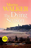 Die sterbende Jahreszeit - Die Dordogne-Krimis 8 - Dying Season - The Dordogne Mysteries 8