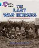 Die letzten Kriegspferde - The Last War Horses