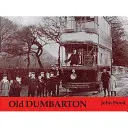 Das alte Dumbarton - Old Dumbarton