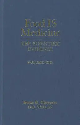 Essen ist Medizin, Band eins: Der wissenschaftliche Beweis - Food Is Medicine, Volume One: The Scientific Evidence