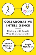 Kollaborative Intelligenz: Mit Menschen denken, die anders denken - Collaborative Intelligence: Thinking with People Who Think Differently