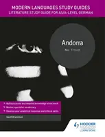 Moderne Sprachen Studienführer: Andorra - Literaturstudienführer für das AS/A-Level Deutsch - Modern Languages Study Guides: Andorra - Literature Study Guide for AS/A-level German