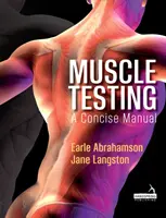 Muskeltests: Ein kompaktes Handbuch - Muscle Testing: A Concise Manual