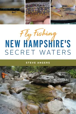 Fliegenfischen in den geheimen Gewässern von New Hampshire - Fly Fishing New Hampshire's Secret Waters