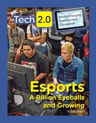 Esport: Eine Milliarde Augäpfel, Tendenz steigend - Esports: A Billion Eyeballs and Growing