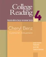 College Reading 4 - Englisch für akademischen Erfolg (Benz Cheryl (Miami-Dade Community College)) - College Reading 4 - English for Academic Success (Benz Cheryl (Miami-Dade Community College))