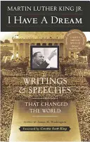 Ich habe einen Traum - Sonderausgabe zum Jahrestag: Schriften und Reden, die die Welt veränderten - I Have a Dream - Special Anniversary Edition: Writings and Speeches That Changed the World