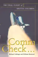 Comm Check...: Der letzte Flug des Shuttle Columbia - Comm Check...: The Final Flight of Shuttle Columbia