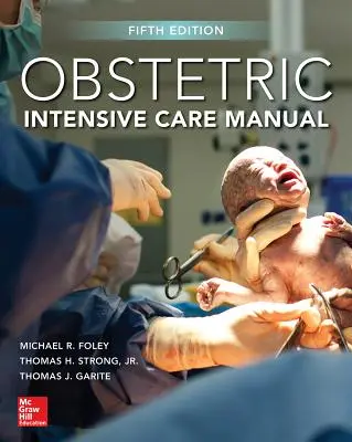 Handbuch der geburtshilflichen Intensivpflege, Fünfte Auflage - Obstetric Intensive Care Manual, Fifth Edition