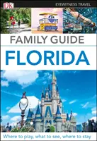 DK Eyewitness Familienführer Florida - DK Eyewitness Family Guide Florida