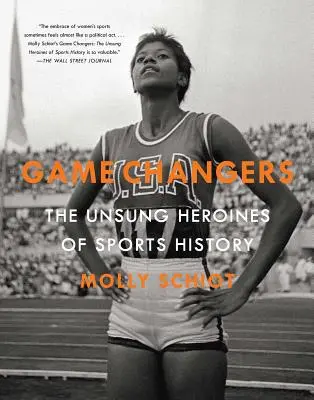 Spielveränderer: Die unbesungenen Heldinnen der Sportgeschichte - Game Changers: The Unsung Heroines of Sports History