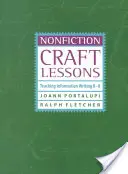 Sachbuch-Lektionen: Information Writing K-8 unterrichten - Nonfiction Craft Lessons: Teaching Information Writing K-8