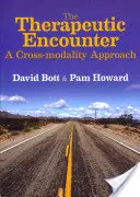 Die therapeutische Begegnung: Ein modalitätsübergreifender Ansatz - The Therapeutic Encounter: A Cross-Modality Approach