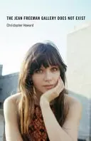 Die Jean-Freeman-Galerie gibt es nicht - The Jean Freeman Gallery Does Not Exist