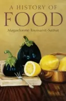 Eine Geschichte des Essens - A History of Food