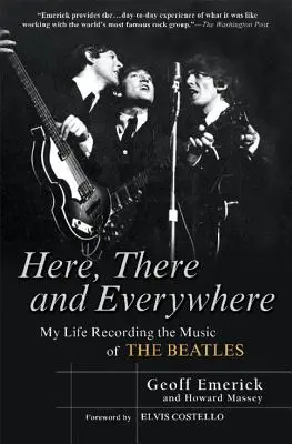 Hier, Dort und Überall: Mein Leben bei der Aufnahme der Musik der Beatles - Here, There and Everywhere: My Life Recording the Music of the Beatles