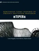 Newtonsche Aufgaben, inspiriert von der Forschung im Physikunterricht: Ntipers - Newtonian Tasks Inspired by Physics Education Research: Ntipers