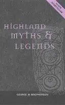 Hochland-Mythen und Legenden - Highland Myths & Legends