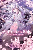 Seraph des Endes, Bd. 14, 14: Vampirherrschaft - Seraph of the End, Vol. 14, 14: Vampire Reign