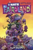 Ich hasse das Märchenland Band 2: Fluff My Life - I Hate Fairyland Volume 2: Fluff My Life