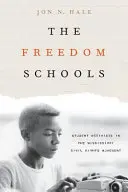 Die Freiheitsschulen: Schüleraktivisten in der Bürgerrechtsbewegung von Mississippi - The Freedom Schools: Student Activists in the Mississippi Civil Rights Movement