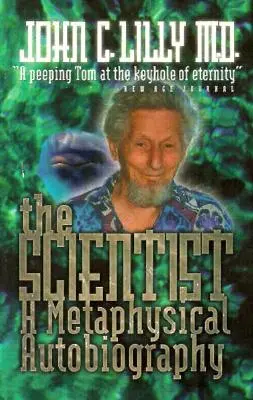 Die Wissenschaftlerin: Eine metaphysische Autobiographie - The Scientist: A Metaphysical Autobiography