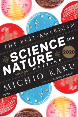 Das beste amerikanische Wissenschafts- und Naturwissenschaftsbuch 2020 - The Best American Science and Nature Writing 2020